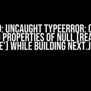 Solved: Uncaught TypeError: Cannot read properties of null (reading ‘useState’) while building Next.js Module