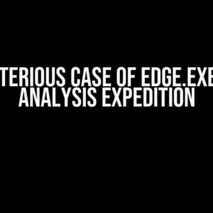 The Mysterious Case of Edge.exe: A Hang Analysis Expedition